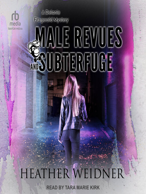 Title details for Male Revues and Subterfuge by Heather Weidner - Available